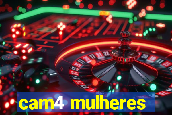 cam4 mulheres